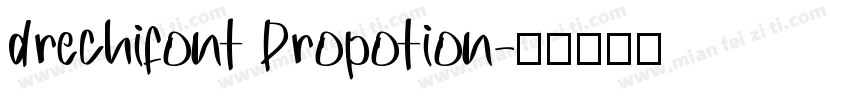 drechifont Propotion字体转换
